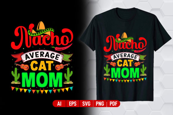 Celebrate in Style: The Ultimate Cat Mom Cinco De Mayo T-Shirt Design