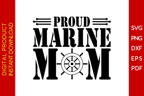 Proud Marine Mom SVG T-Shirt Design: Crafting with Honor