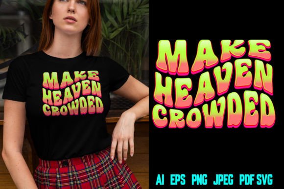 Retro Make Heaven Crowded T-shirt Design: A Vintage Vibe for Modern Brands